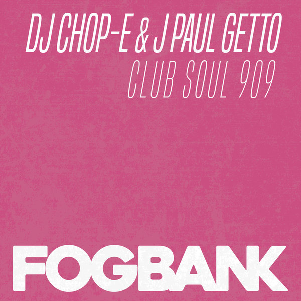 00 DJ Chop-E & J Paul Getto - Club Soul 909 Cover