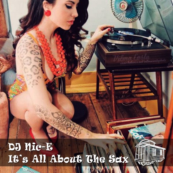 DJ Nic-E - It's All About The Sax CAB058