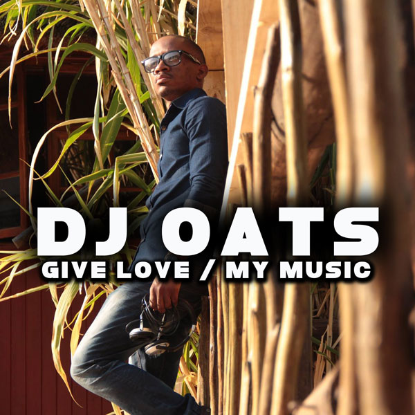 00 DJ Oats - Give Love - My Music Cover