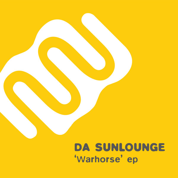 Da Sunlounge - Warhorse EP MYNA057