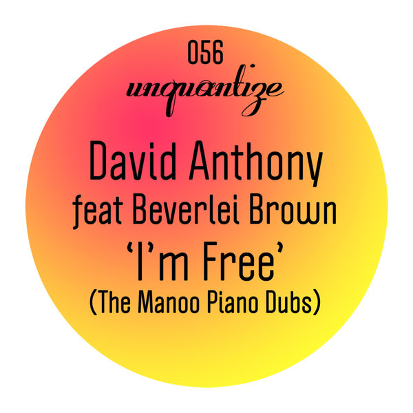 00 David Anthony feat. Beverlei Brown - I'm Free (The Manoo Piano Dubs) Cover
