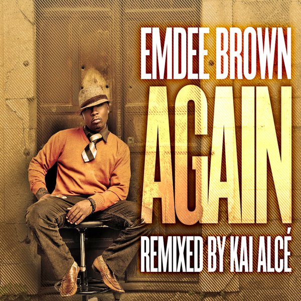 00 Emdee Brown - Again (Kai Alce Remix) Cover
