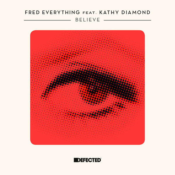 00 Fred Everything feat. Kathy Diamond - Believe Cover