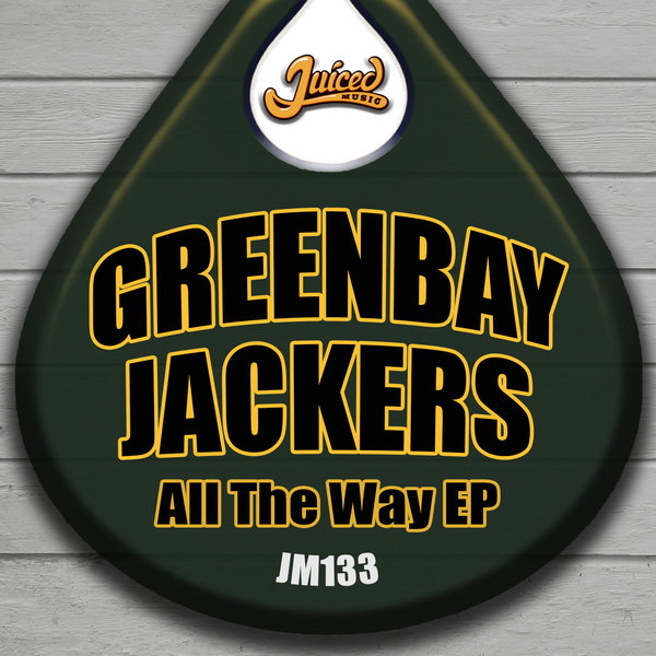 00 Greenbay Jackers - All The Way EP Cover