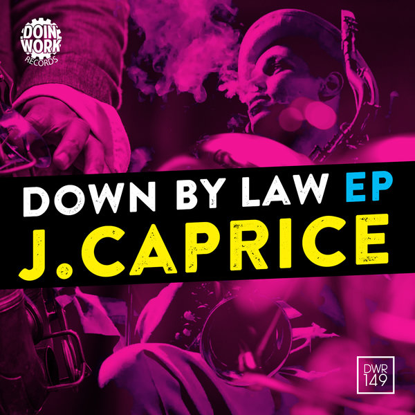 00 J. Caprice - Down By Law EP Cover