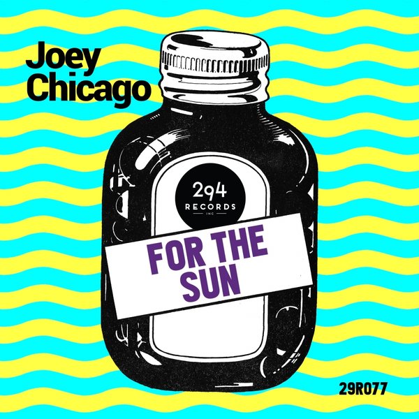 Joey Chicago - For The Sun 29R077