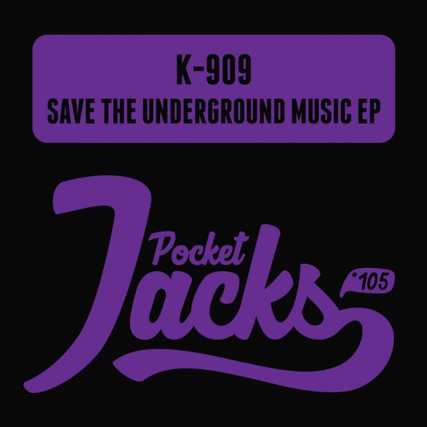 00 K-909 - Save The Underground Music EP Cover