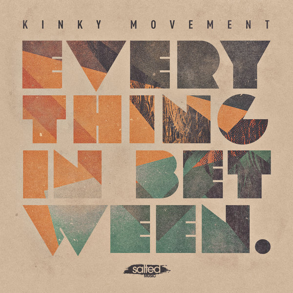 Kinky Movement - Everything In Between SLT093
