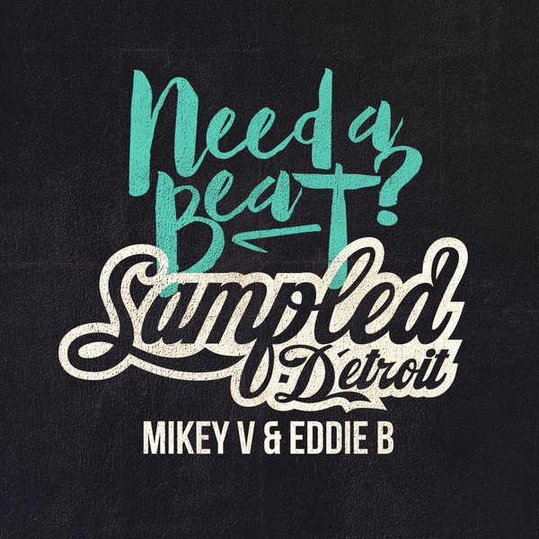 Mikey V, Eddie B - Need A Beat? samp058