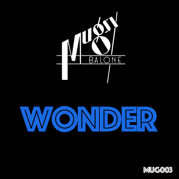 Mugsy Balone - Wonder MUG003