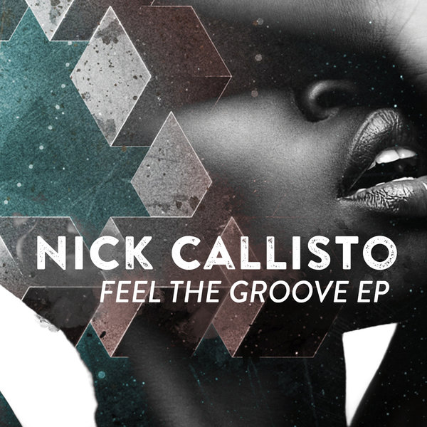 Nick Callisto - Feel The Groove EP DWR148