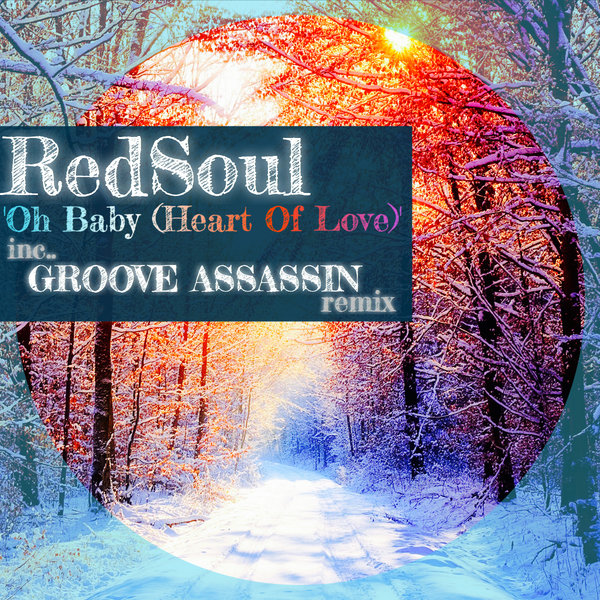 RedSoul - Oh Baby (Heart Of Love) PLAYMORE501A