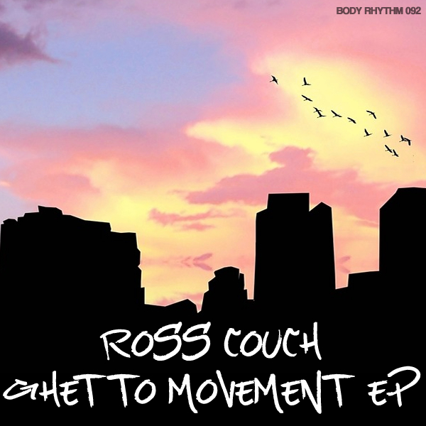 00 Ross Couch - Ghetto Movement EP Cover