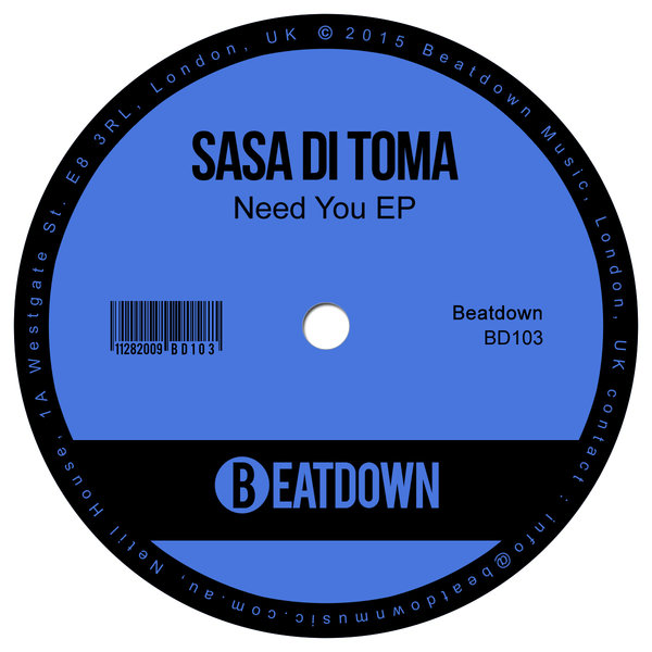Sasa Di Toma - Need You EP BD103
