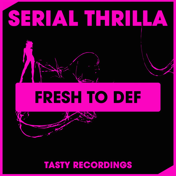 00 Serial Thrilla - Fresh To Def Cover