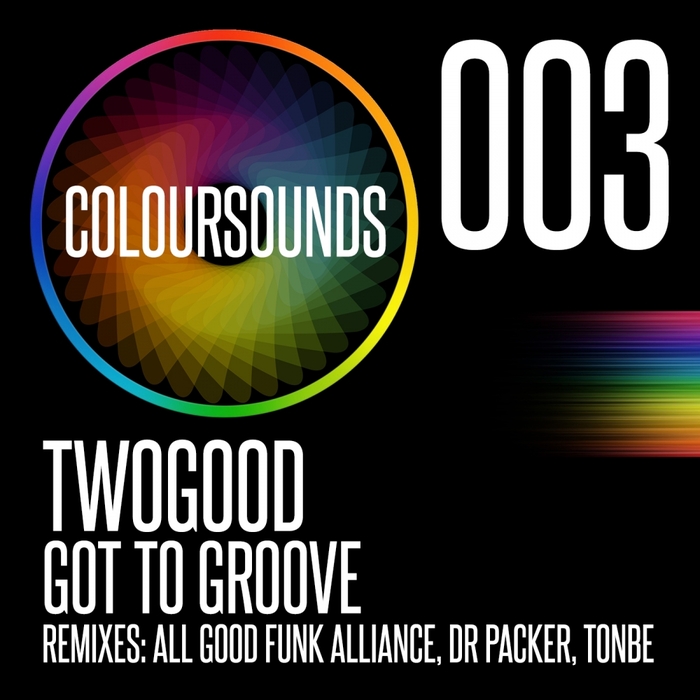 TwoGood - Got to Groove CS 003