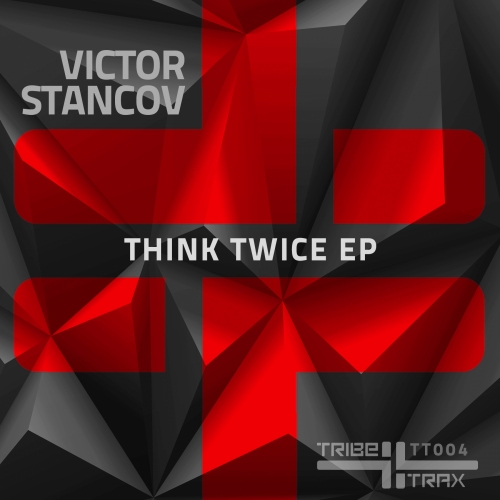 00 Victor Stancov - Think Twice EP Cover