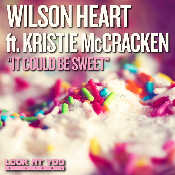 Wilson Heart, Kristie McCracken - It Could Be Sweet LAY194