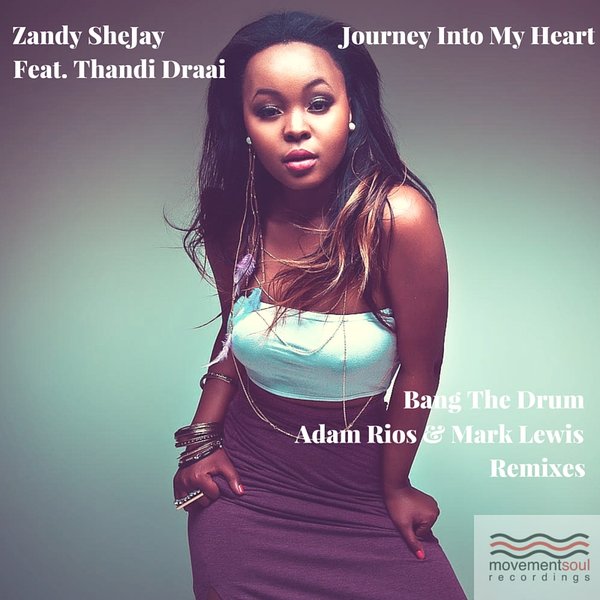 00 Zandy SheJay, Thandi Draai - Journey Into My Heart (The Remixes) Cover