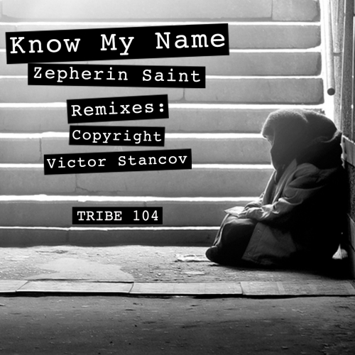 Zepherin Saint - Know My Name TRIBE104
