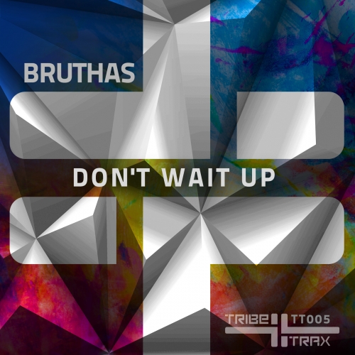 00 Bruthas - Don't Wait Up Cover
