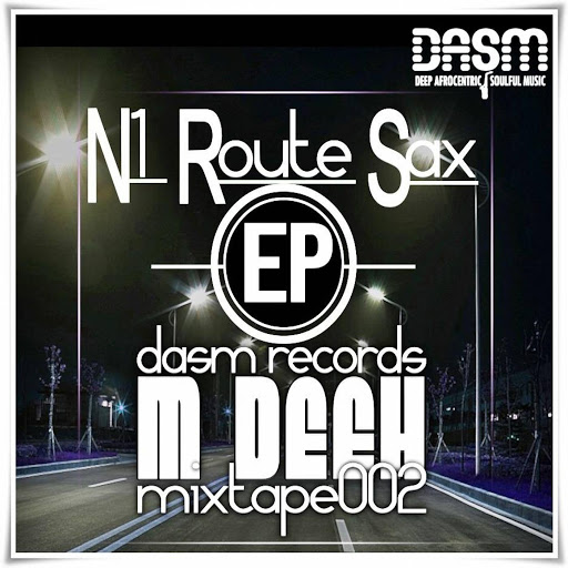 M Deeh - N1 Route Sax EP / MIXTAPE002