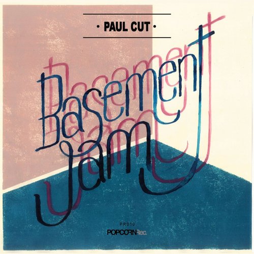 Paul Cut - Basement Jam / PR010