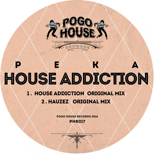 Peka - House Addiction / PHR017