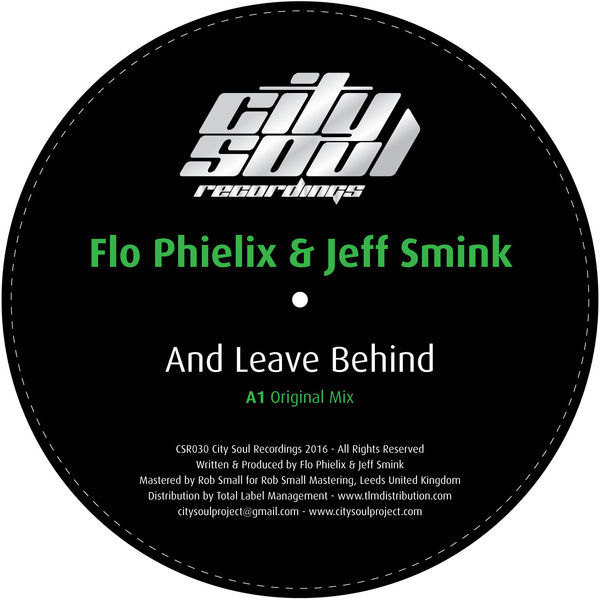 Flo Phielix & Jeff Smink - And Leave Behind / CSR030