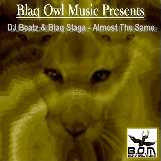 DJ Beatz & Blaq Slaga - Almost The Same / BOM043