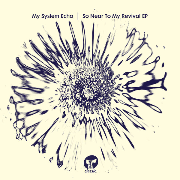 My System Echo - So Near To My Revival EP / CMC140D