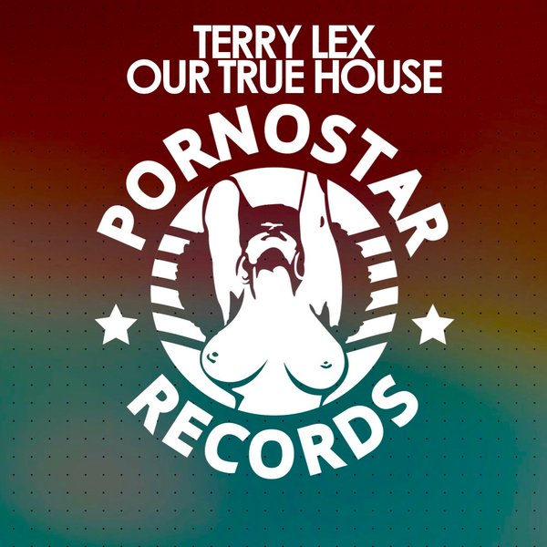 Terry Lex - Our True House / PR338