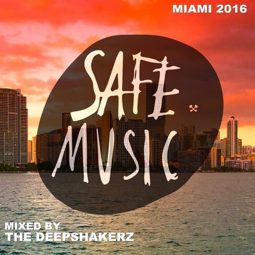 VA - Safe Miami 2016 (Mixed By The Deepshakerz) / SAFECOMP004