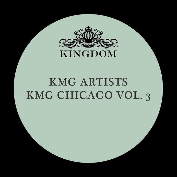 Various Artists - KMG Chicago, Vol. 3 / KMGD004