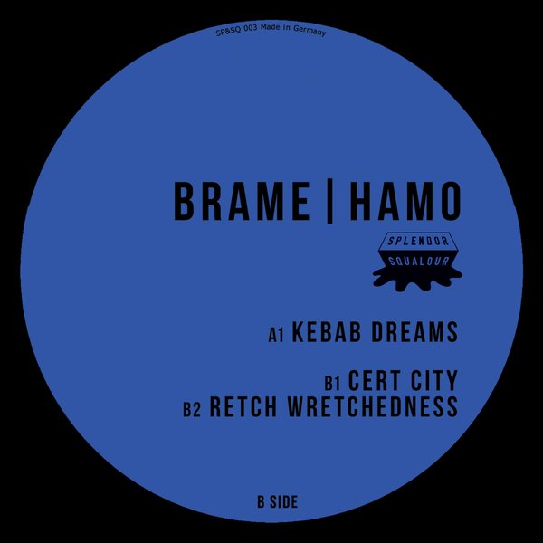 Brame & Hamo - Kebab Dreams EP / SP&SQ003