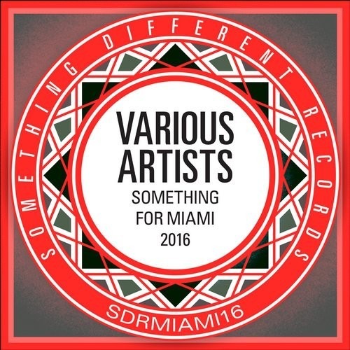 Various Artists - Something For Miami 2016 / SDRMIAMI16
