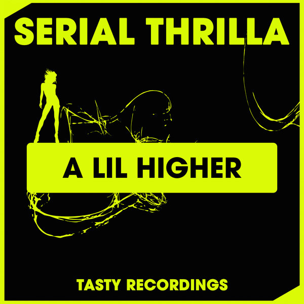 Serial Thrilla - A Lil Higher / TRD280
