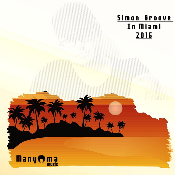 Simon Groove - Miami 2016 / MYMM97