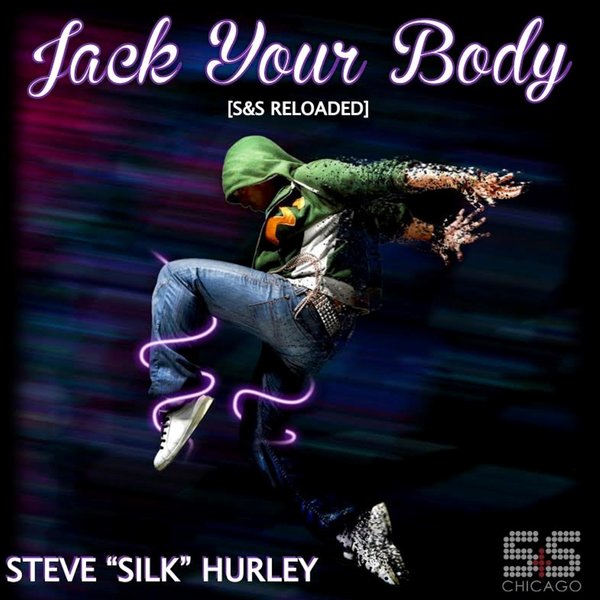Steve Silk Hurley - Jack Your Body (S&S Reloaded) / SSR1600400