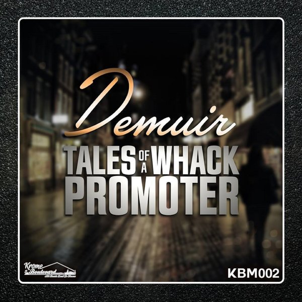 Demuir - Tales of A Whack Promoter / KBM002