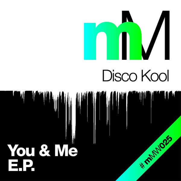 Disco Kool - You And Me EP / MMW025