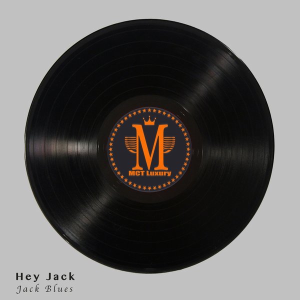 Hey Jack - Jack Blues / MCTL60