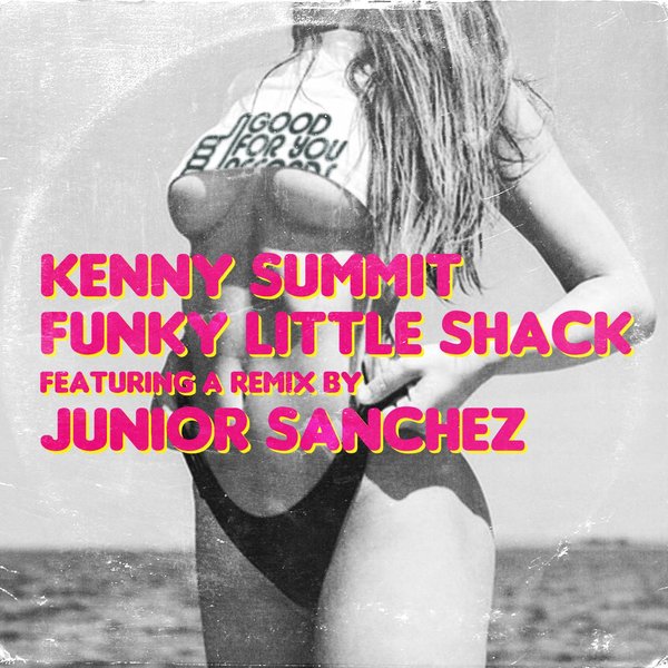 Kenny Summit - Funky Little Shack / GFY199