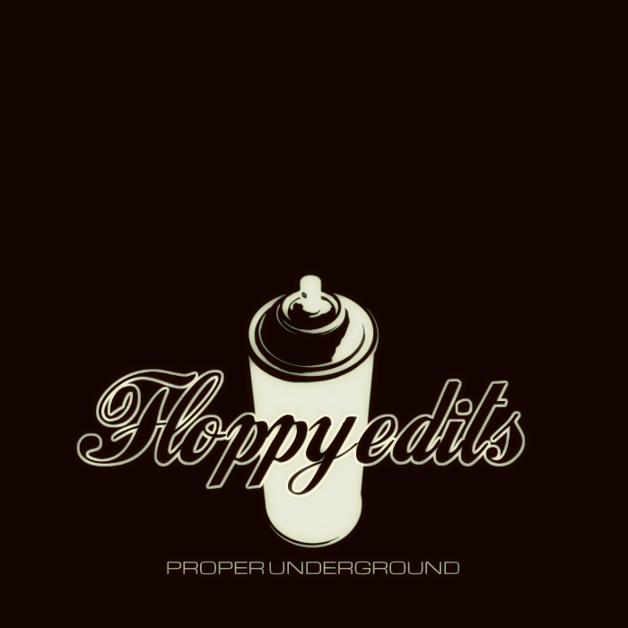 FloppyEdits - Proper Underground / 009