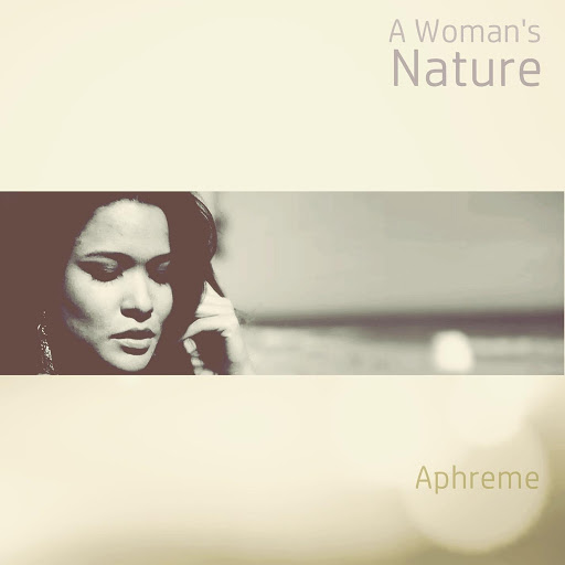 Aphreme - A Woman's Nature / OMOODSAA 11