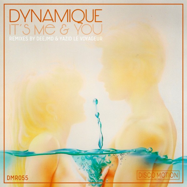 Dynamique - It's Me & You / DMR055