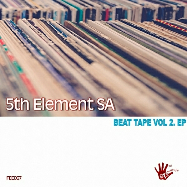 5Th Element SA - Beat Tape, Vol. 2 / FEE007