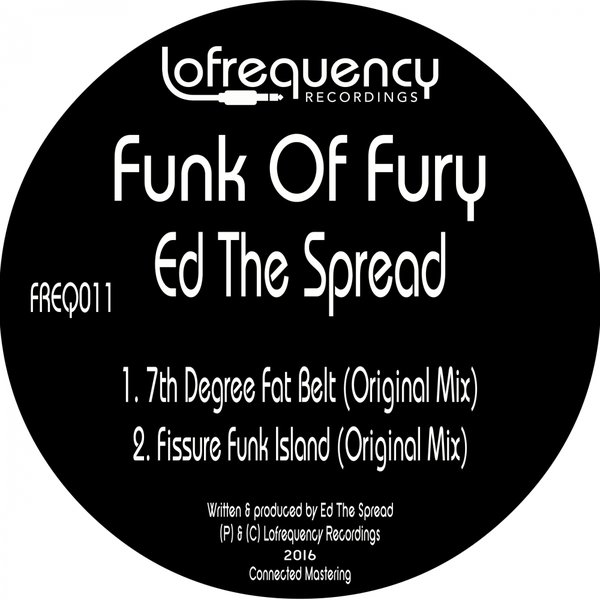 Ed The Spread - Funk Of Fury / FREQ011