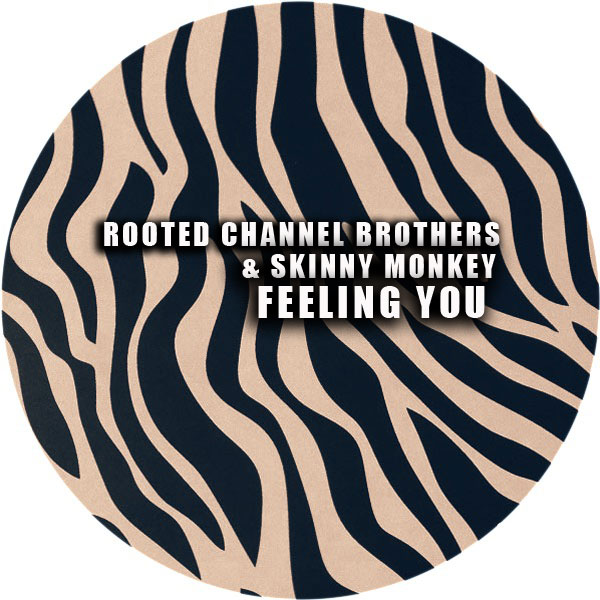 Rooted Channel Brothers & Skinny Monkey - Feelin You / ARM164