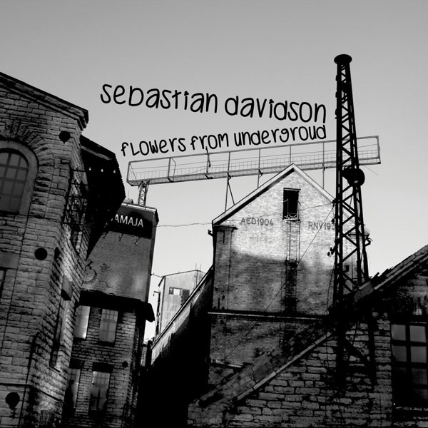 Sebastian Davidson - Flowers from Underground / KRD164